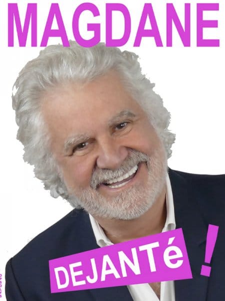 Roland Magdane, DEJANTé !